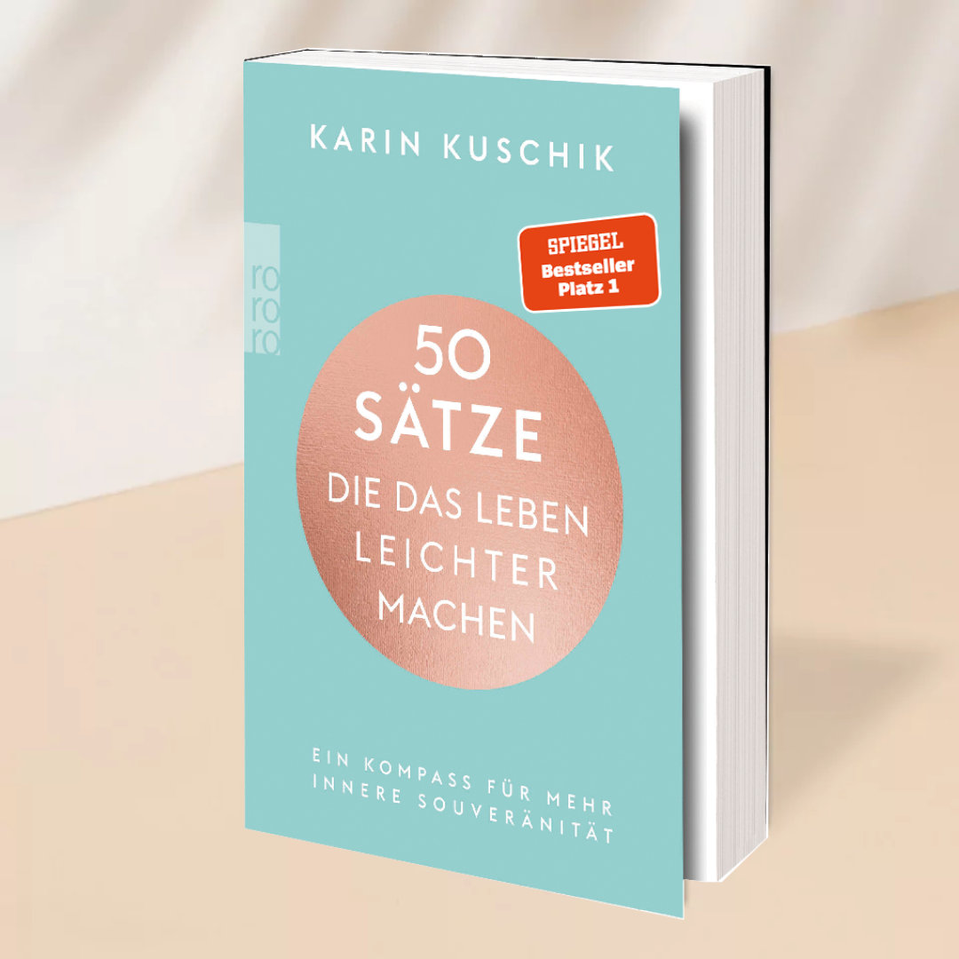 50 Sätze, die dein Leben leichter machen Buch Karin Kuschik