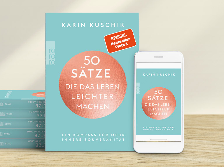 ebook und Buch von Karin Kuschik: Fünfzig Sätze, die das Leben leichter machen